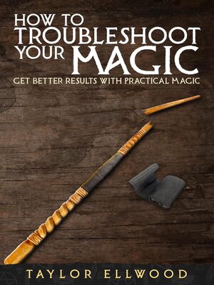 cover image of How to Troubleshoot Your Magic